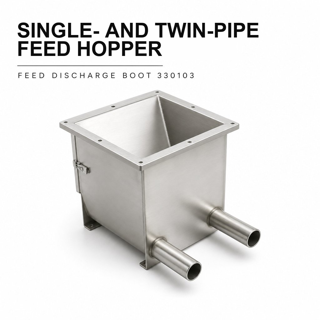 Single- and Twin-Pipe Feed Hopper